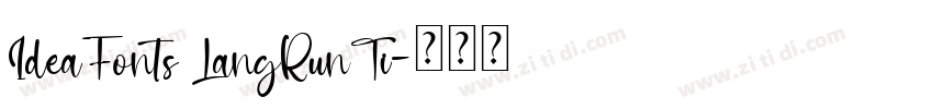 IdeaFonts LangRunTi字体转换